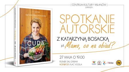 Okładka książki Katarzyny Bosackiej "Cuda w kuchni" reszta informacji w tekście.